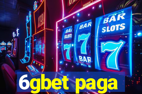 6gbet paga