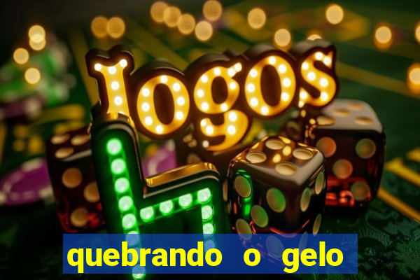 quebrando o gelo pdf download