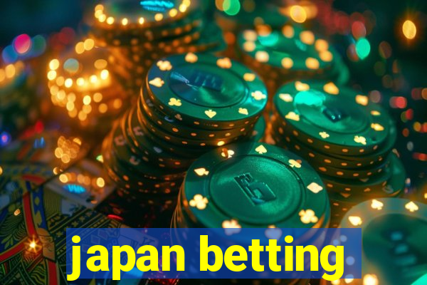 japan betting