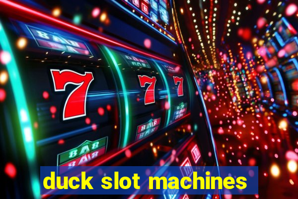 duck slot machines