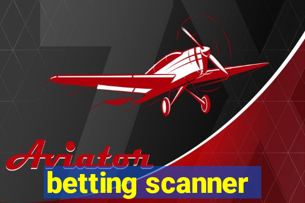 betting scanner