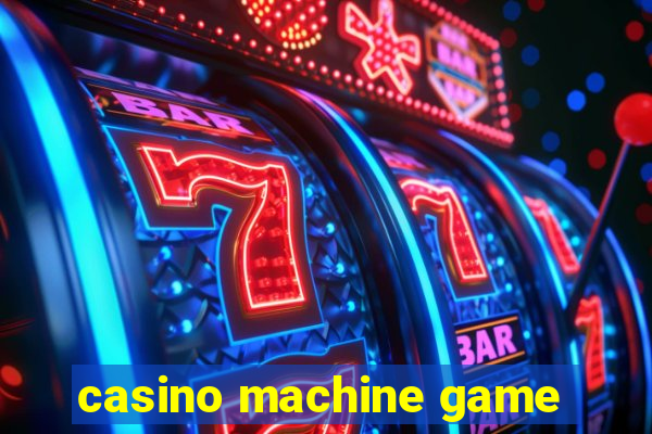 casino machine game