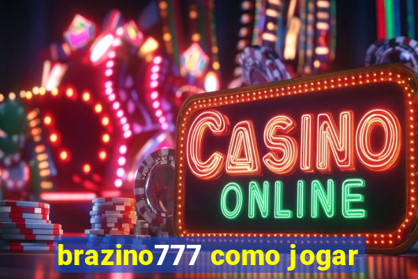 brazino777 como jogar