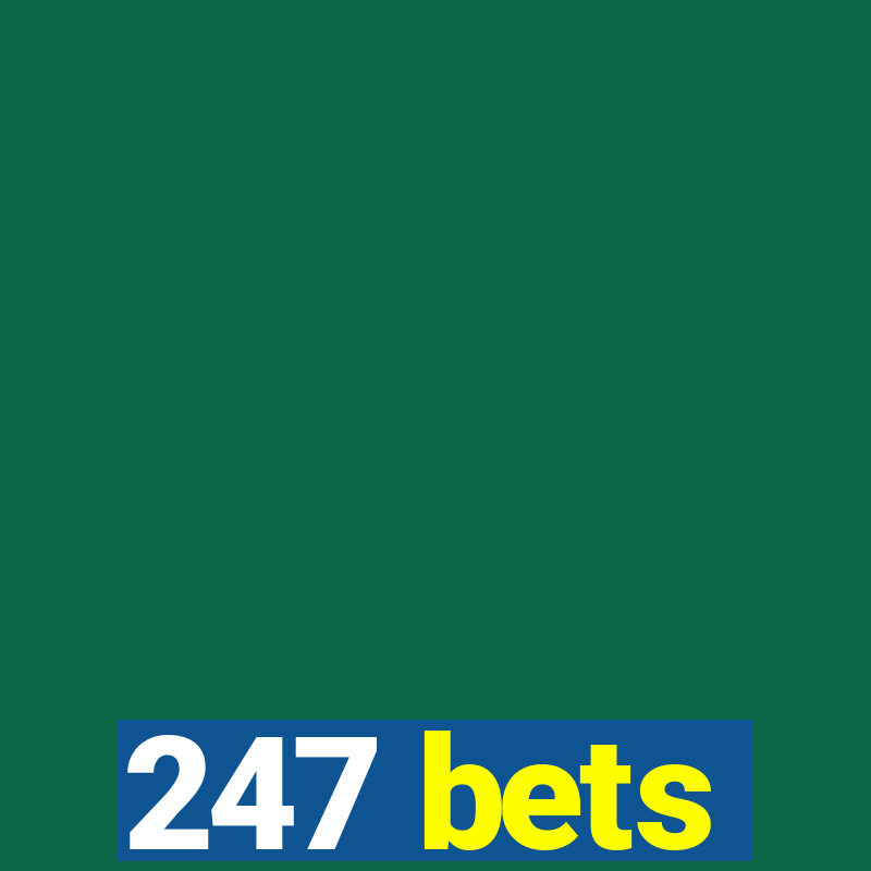 247 bets