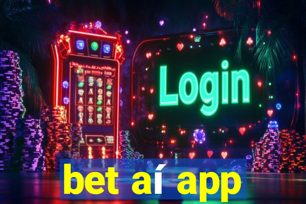 bet aí app