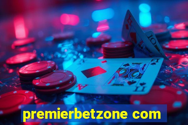 premierbetzone com