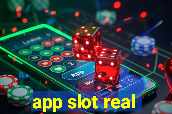 app slot real