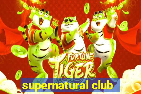 supernatural club