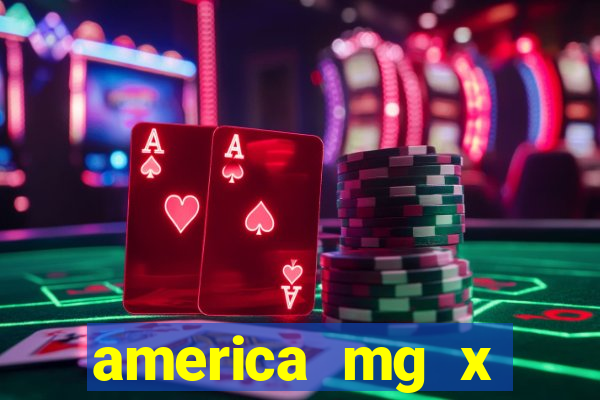 america mg x operario palpite