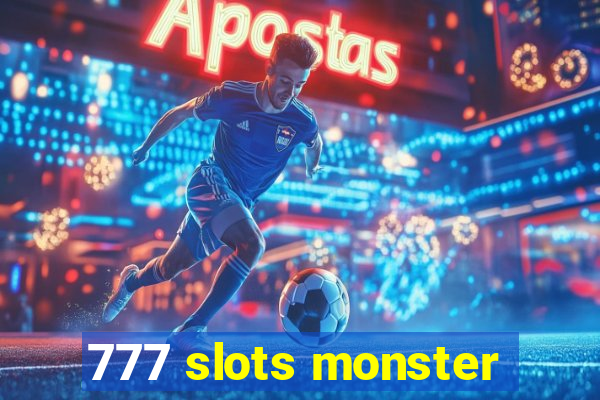 777 slots monster