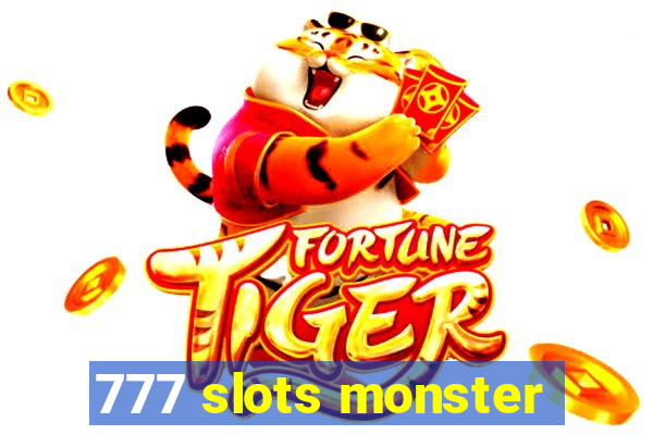 777 slots monster