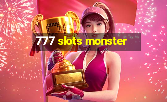 777 slots monster