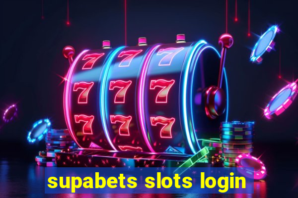 supabets slots login