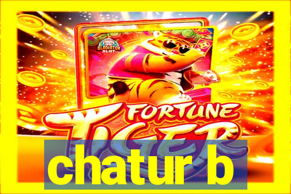 chatur b