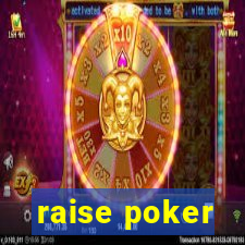 raise poker