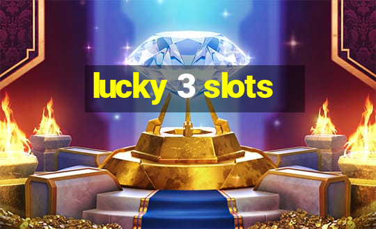 lucky 3 slots