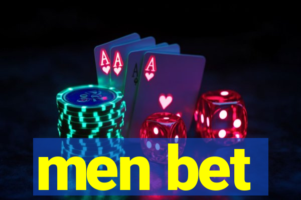 men bet