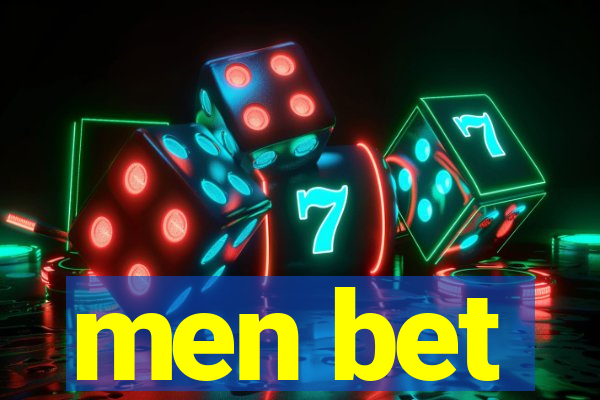 men bet