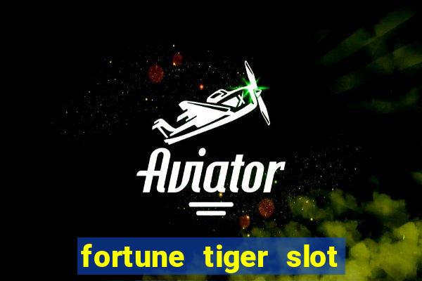 fortune tiger slot paga mesmo