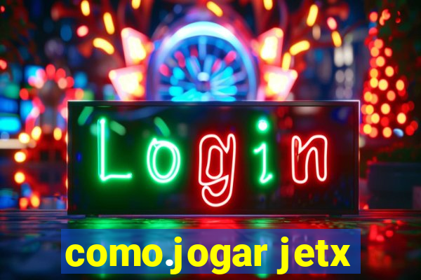 como.jogar jetx