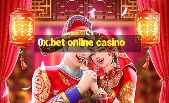 0x.bet online casino