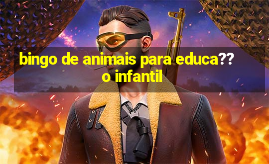 bingo de animais para educa??o infantil