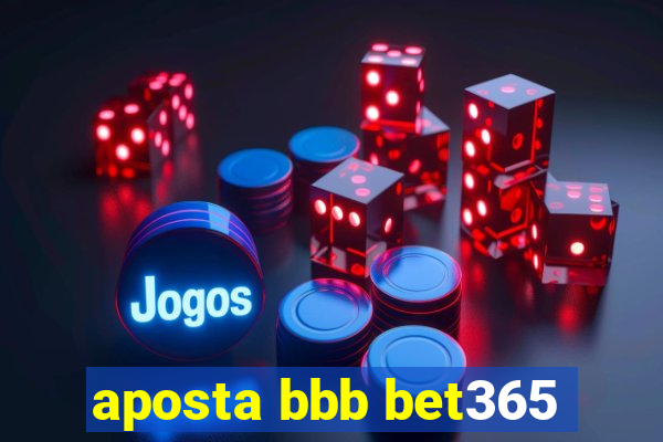 aposta bbb bet365