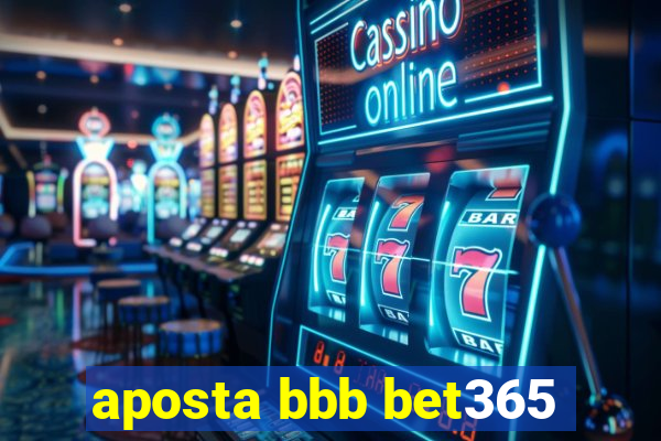 aposta bbb bet365