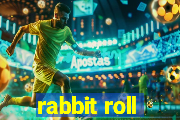 rabbit roll