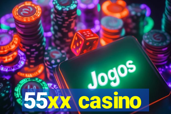 55xx casino