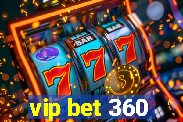 vip bet 360