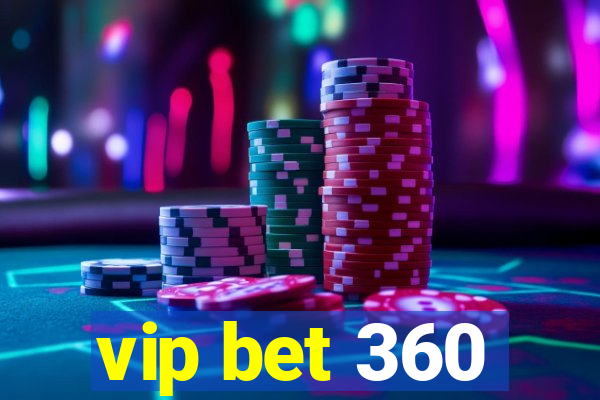 vip bet 360