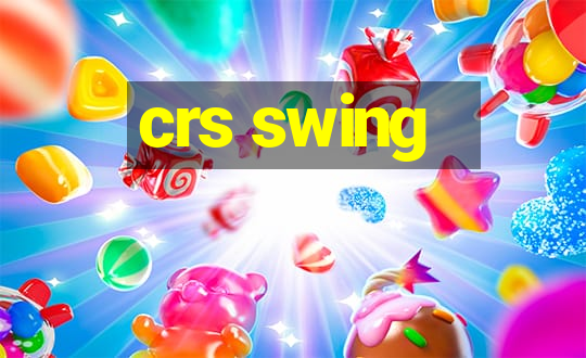 crs swing