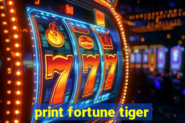 print fortune tiger