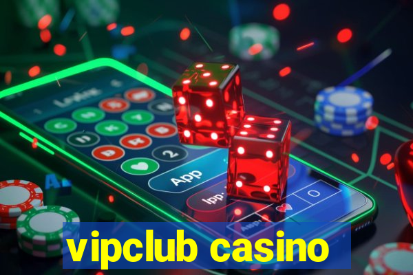 vipclub casino