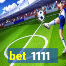 bet 1111