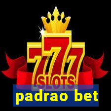 padrao bet