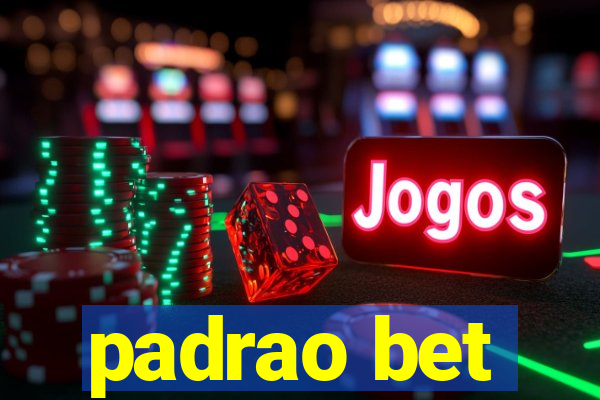 padrao bet