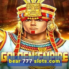 bear 777 slots.com