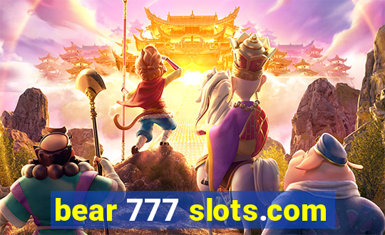 bear 777 slots.com