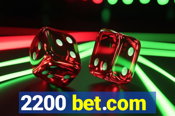 2200 bet.com