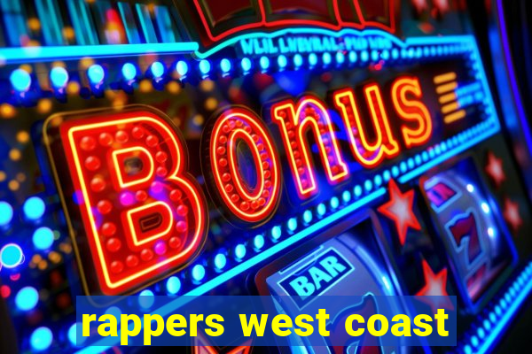 rappers west coast