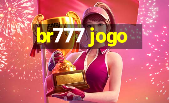 br777 jogo