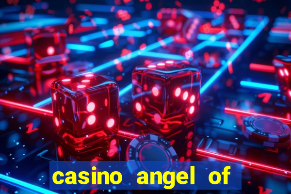 casino angel of the winds