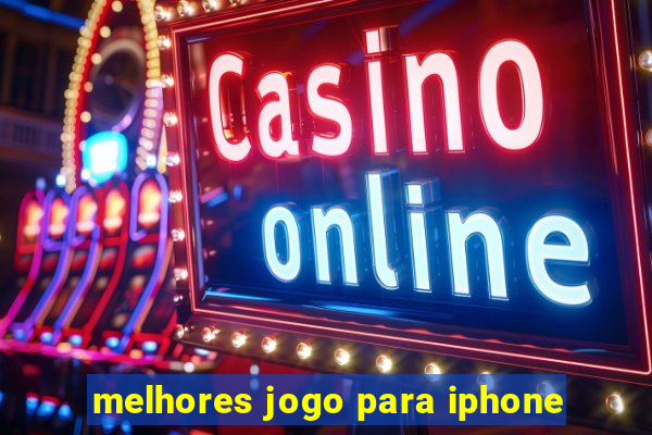 melhores jogo para iphone