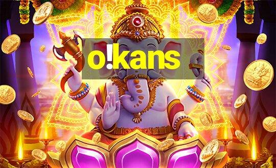 o!kans