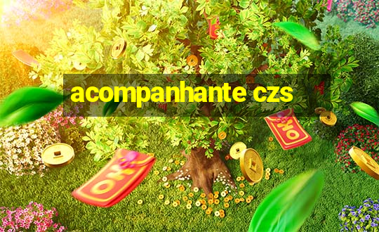 acompanhante czs