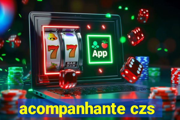 acompanhante czs