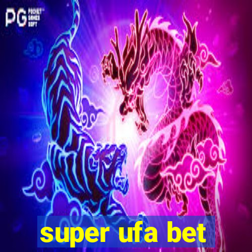 super ufa bet