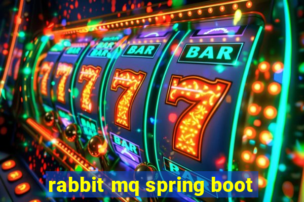 rabbit mq spring boot